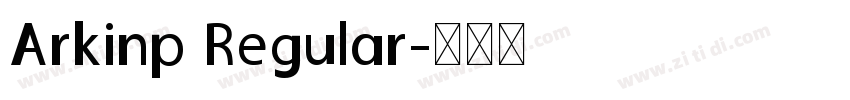 Arkinp Regular字体转换